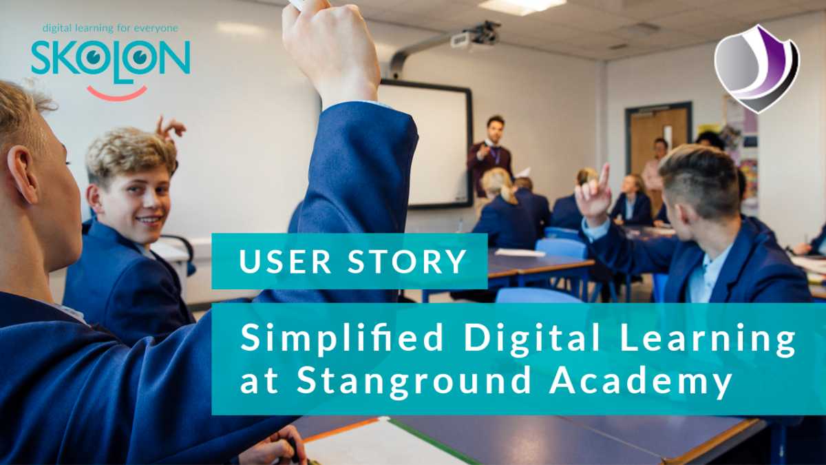 Stanground Simplified Digital Learning at Stanground Academy - Skolon