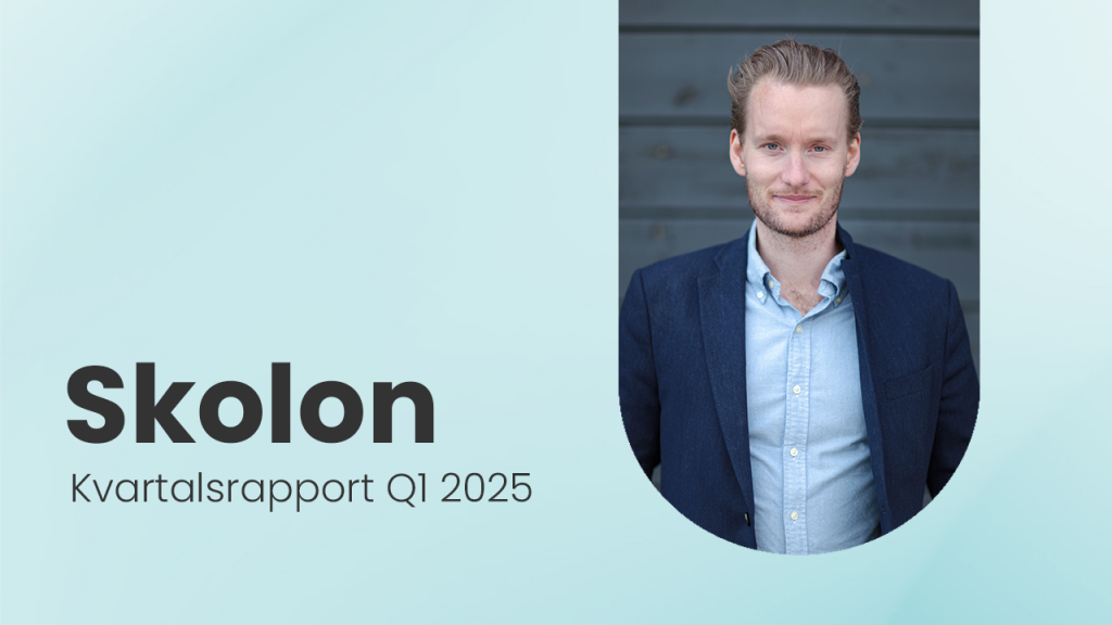 Skolon kvartalsrapport Q1 2025